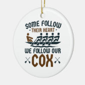 Funny Rowing Crew Team Coxswain Wir folgen unserem Keramik Ornament (Links)
