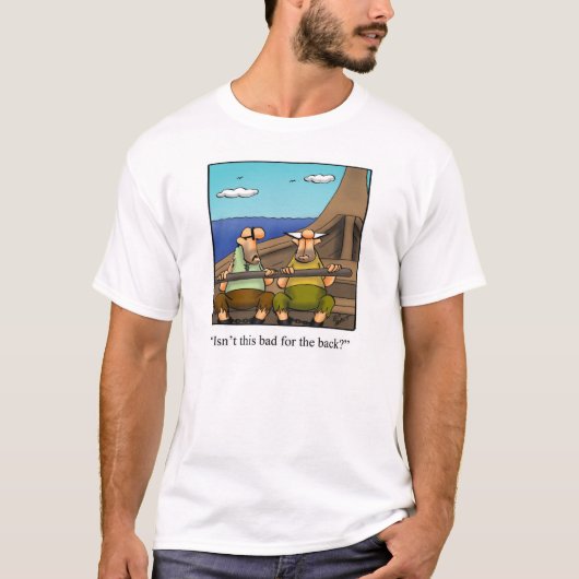 Funny Rowing Spaß Tee Shirt (Vorderseite)