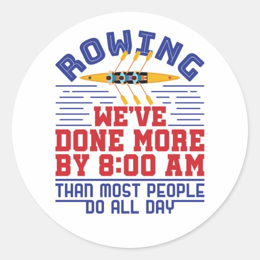 Funny Rowing Wir haben mehr Crew-Team getan Runder Aufkleber (Vorderseite)