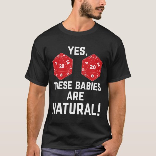 Funny RPG d20 Dice Diese Babys sind natürlich T-Shirt (Vorderseite)