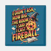 Funny Rpg I Cast Fireball Quote With Wizard Hat An Magnet (Vorne)