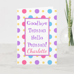 Funny Rtirement Hallo Pension Colorful Karte