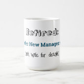 Funny Rtirement Jog No more Work Celebration Kaffeetasse (Mittel)