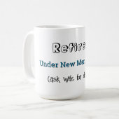 Funny Rtirement Jog No more Work Celebration Kaffeetasse (Vorderseite Links)