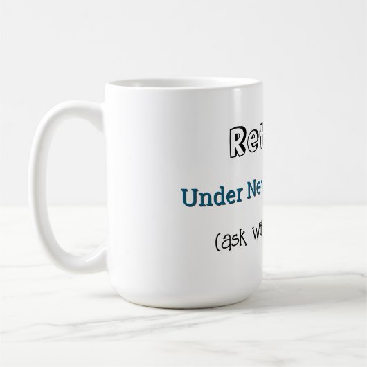 Funny Rtirement Jog No more Work Celebration Kaffeetasse (Links)