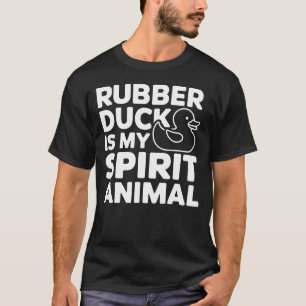 Funny Rubber Duck ist mein Spirit Animal Niedlich T-Shirt