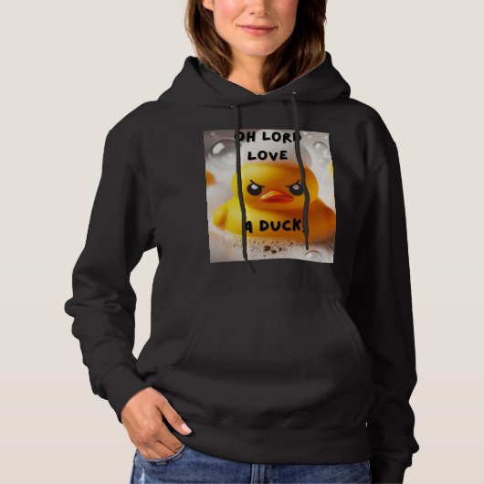 Funny Rubber Duck Lord Liebe A Duck Quote Hoodie (Vorderseite)