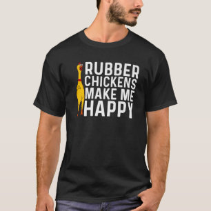 Funny Rubber Hühnergeschenk Männer Frauen Rubber H T-Shirt