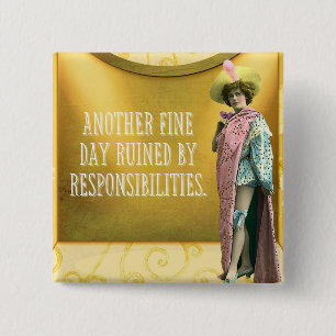 Funny ruiniert durch Verantwortung Button