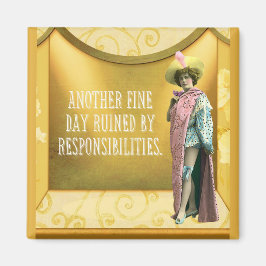 Funny ruiniert durch Verantwortung Magnet