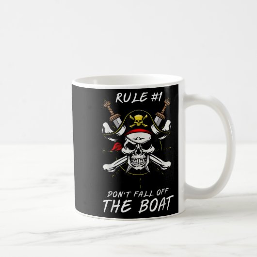 Funny Rule #1 Don't Fall Off The Boat Cruise Rate Kaffeetasse (Rechts)