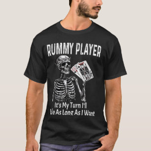 Funny Rummy Player Ich bin dran, bis ich so lange  T-Shirt