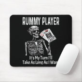 Funny Rummy Player Its My Turn Ill Take As Long Mousepad (Mit Mouse)