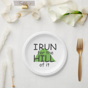 Funny Runner Themed © I Run for the Hill it Pappteller