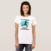 Funny Runner's Life Zitat T-Shirt (Vorne ganz)