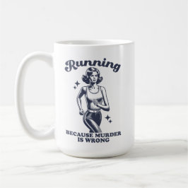 Funny Running Because Murder Is Wrong Retro 15oz Kaffeetasse
