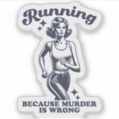Funny Running Because Murder Is Wrong Retro Aufkleber (Vorderseite)