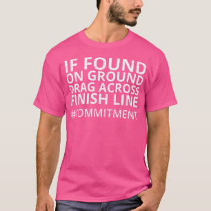 Funny Running Commitment Runner Jogger Life T-Shirt