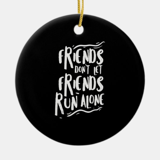 Funny Running Friends laufen allein Marathon Runne Keramik Ornament (Vorne)