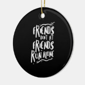Funny Running Friends laufen allein Marathon Runne Keramik Ornament (Links)