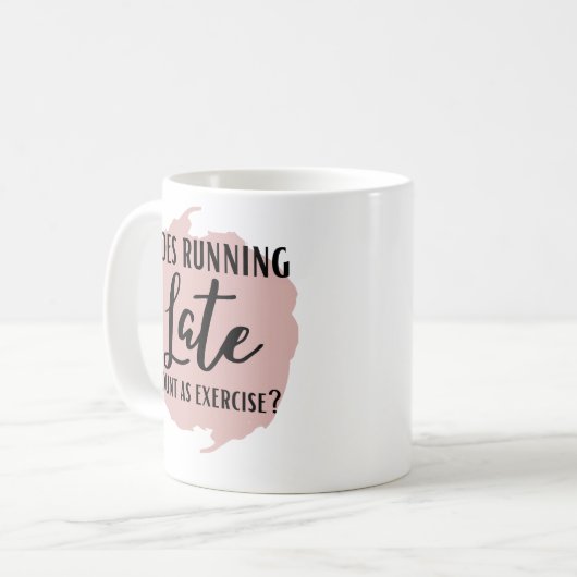 Funny Running Late Kaffeetasse (Vorderseite Links)