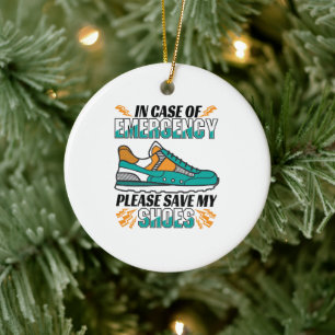 Funny Running Quote - Meine Schuhe Rett Keramik Ornament