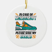Funny Running Quote - Meine Schuhe Rett Keramik Ornament (Vorne)