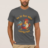 Funny Running Rooster – In It for the Long Run T-Shirt (Vorderseite)