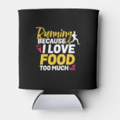 Funny Running Zitat, das ich laufe, weil ich Liebe Dosenkühler (Vorderseite)