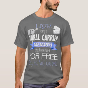 Funny Rural Mail CarrierFür RCA oder Postarbeit T-Shirt