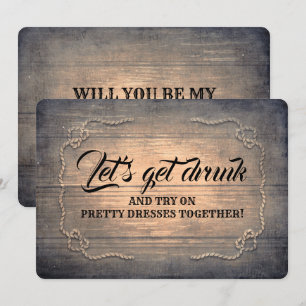 Funny Rustic Bridesmaid / Trauzeugin Vorschlag Einladung