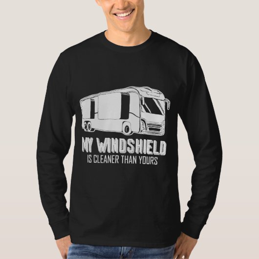 Funny Rv Camping Motorhome My Windschutzscheibe Cl T-Shirt (Vorderseite)