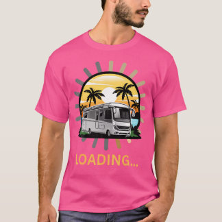 Funny Rv Motorhome Camping Loading Symbol T-Shirt