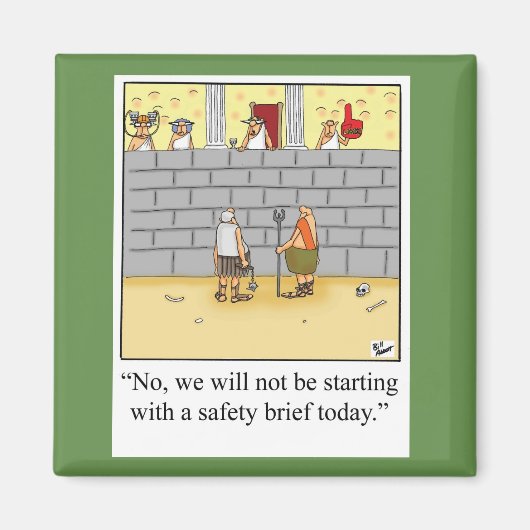 Funny Safety Brief Workplace Magnet (Vorne)