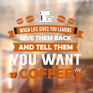 Funny Sag ihnen, dass du Coffee Business Shop Will Fensteraufkleber