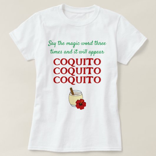 Funny sagen, die Magic Word Coquito Weihnachten T-Shirt (Design vorne)
