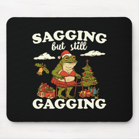 Funny Sagging But Still Gagging Santa Frog Meme Ch Mousepad (Vorne)