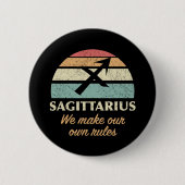 Funny Sagittarius Zodiac Rules Button (Vorderseite)