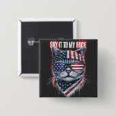 Funny sagt es zu meinem Gesicht Funny Cat Button (Vorne & Hinten)