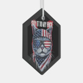 Funny sagt es zu meinem Gesicht Funny Cat Ornament Aus Glas (Vorderseite Rechts)