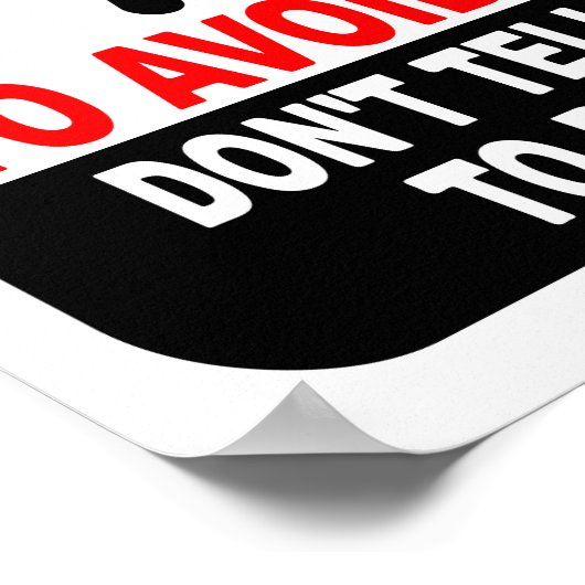 Funny sagt mir nicht, wie ich mein Job-Poster mach Poster (Ecke)