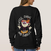 Funny SAHM & WFH Mama Lebensgeschenk - Kaffee Love Sweatshirt (Rückseite)