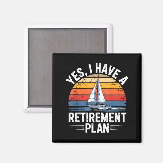 Funny Sailing Retirement Plan Boat Lover Gift Magnet (Vorderseite/Rückseite)