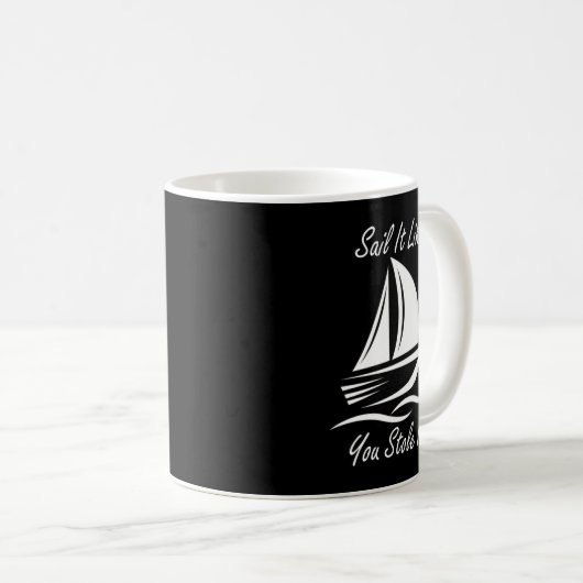 Funny Sailing Slogans Kaffeetasse (VorderseiteRechts)