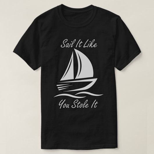 Funny Sailing Slogans T-Shirt (Design vorne)