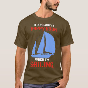 Funny Sailing Zitat Skipper Geschenk Segeln T-Shirt