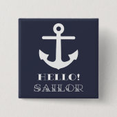 Funny Sailor Geschenk. Nautischer Anker Hallo Sail Button (Vorderseite)