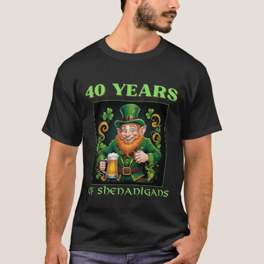 Funny Saint Patrick's 40th Birthday Milestone T-Shirt (Vorderseite)