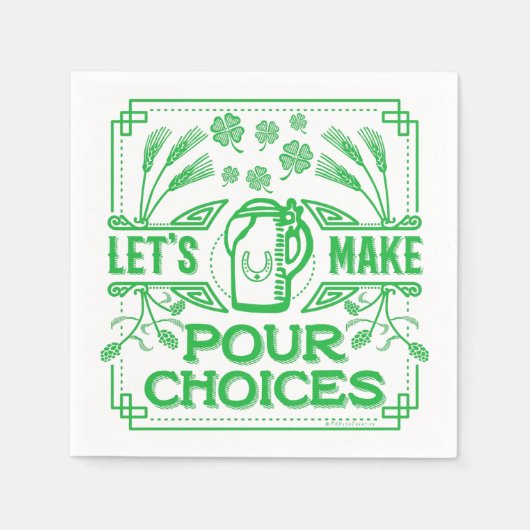 Funny Saint Patrick's Day Beer Pour Choices Irish Serviette (Vorderseite)