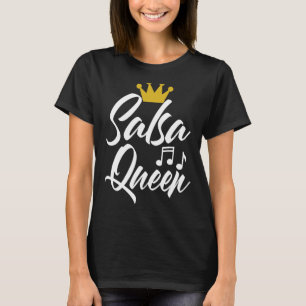 Funny Salsa Dance Tee Shirts Women Salsa Queen